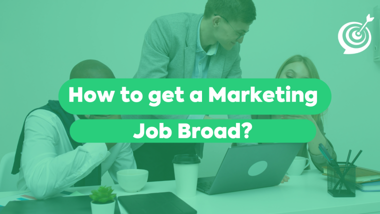 How to get a Marketing Job Broad?