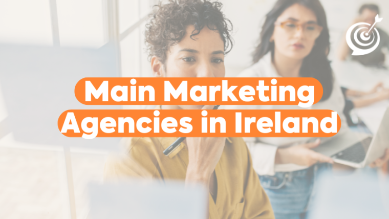 Main Marketing Agencies in Ireland