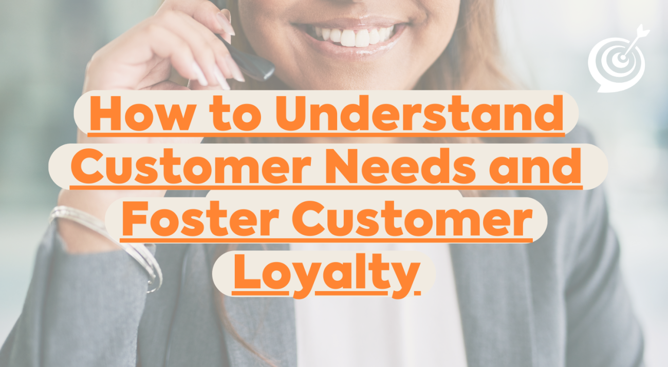 customer needs